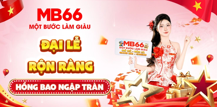mb66 đại lễ rộn ràng