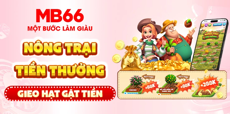 mb66 nông trại tiền thưởng